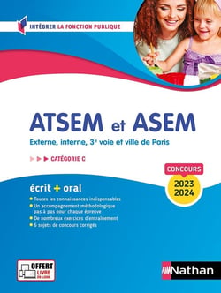 Concours ATSEM et ASEM : externe, interne, 3e voie et ville de Paris - catégorie C - écrit + oral (édition 2023/2024)