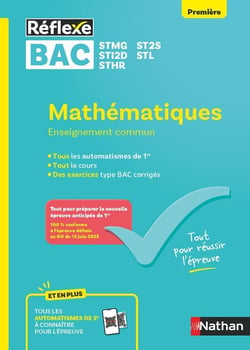Réflexe Bac : Mathématiques - Enseignement commun - Guide Bac Techno - 1re