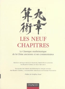 Les neuf chapitres - Le classique mathématique de la Chine ancienne et ses commentaires