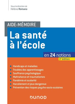 Aide-mémoire - La santé à l'école - 3e éd. - en 24 notions