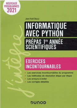 Informatique avec Python - prépas scientifiques - exercices incontournables (2e édition)