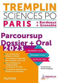 Tremplin Sciences Po - parcoursup, dossier + oral - Paris, Bordeaux, Grenoble (édition 2023)