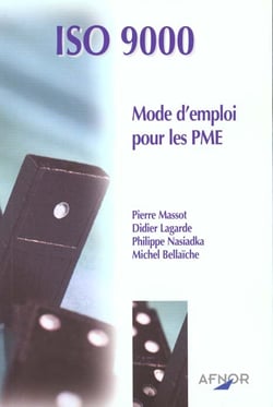 Iso 9000 - mode d'emploi pour les pme