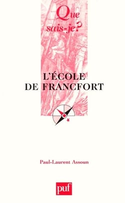 L'École de Francfort (3e édition)