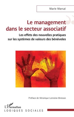 Le management dans le secteur associatif : les effets des nouvelles pratiques sur les systemes de valeurs bénévoles