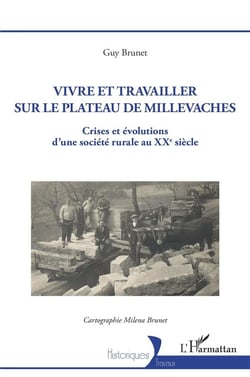 Vivre et travailler sur le plateau de Millevaches : crises et évolutions d'une société rurale au XXe