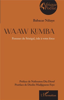 Waaw Kumba : Femmes du Sénégal ôde à votre force