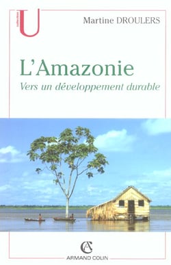 L'Amazonie - vers un développement durable
