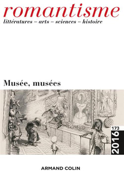 Romantisme n° 173 (3/2016) Musée, musées