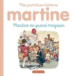 Mes premiers Martine Tome 10 : Martine au grand magasin