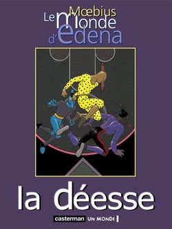 Le monde d'Edena Tome 3 : la déesse