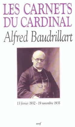 Les carnets du cardinal Alfred Baudrillart (13 février 1932 - 19 novembre 1935)