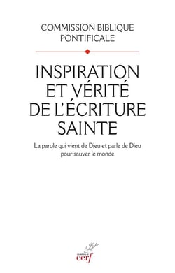 Inspiration et vérité de l'écriture sainte