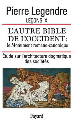 Leçon IX. L'Autre Bible de l'Occident : le Monument romano-canonique