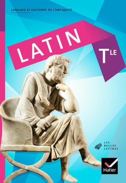 Latin Tle éd. 2010 - Manuel de l'élève