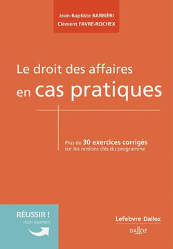 Le droit des affaires en cas pratiques