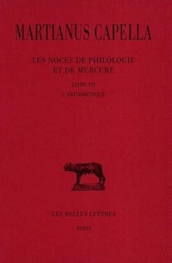 Les noces de Philologie et de Mercure Tome 1 - livre VII, l'arithmétique