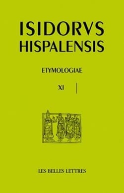 Etymologiae XI - de homine et portentis