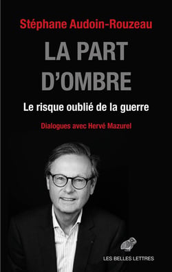 La part d'ombre : Le risque oublié de la guerre