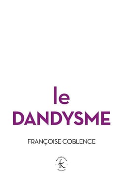 Le dandysme - obligation d'incertitude