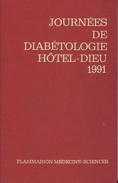 Journees annuelles de diabetologie de l'hotel-dieu 1991