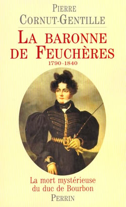 La baronne de feucheres 1790-1840