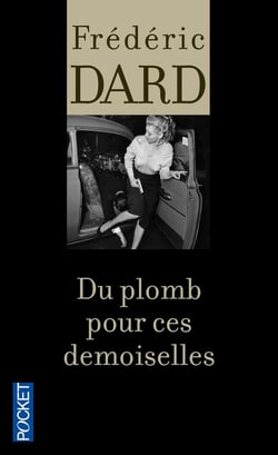 San-Antonio : du plomb pour ces demoiselles
