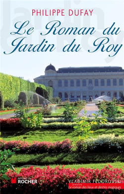 Le roman du jardin du roy
