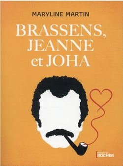 Brassens, Jeanne et Joha