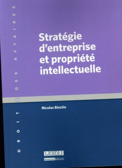 Stratégie d'entreprise et propriété intellectuelle