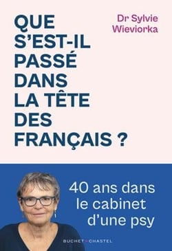 Que s'est-il passé dans la tête des francais ? 40 ans dans le cabinet d'une psy