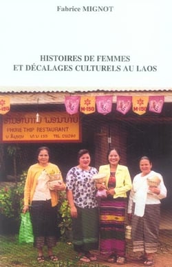 Histoires de femmes et decalages culturels au laos