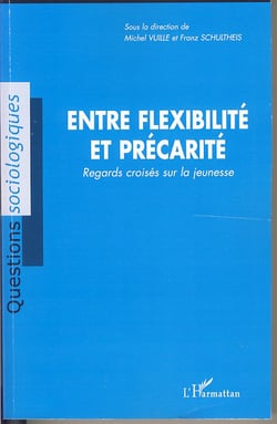 Entre flexibilité et precarité - regards croisés