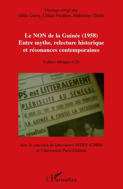 Le non de la Guinée (1958) - entre mythe, relecture historique et résonances contemporaines