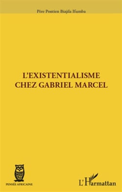 L'existentialisme chez Gabriel Marcel