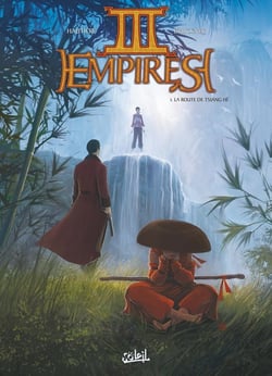 Trois empires Tome 1 - la route de Tsiang Hé