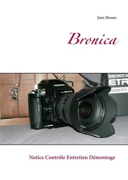 Bronica - notice contrôle entretien démontage