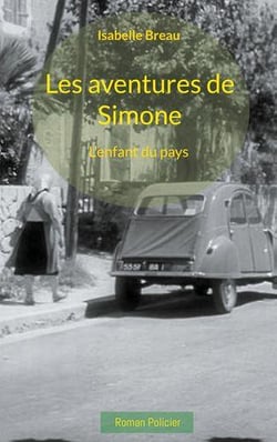 Les aventures de simone : l'enfant du pays