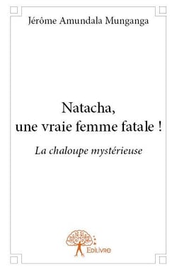 Natacha, une vraie femme fatale !