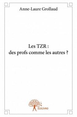Les tzr - des profs comme les autres ?