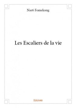 Les escaliers de la vie