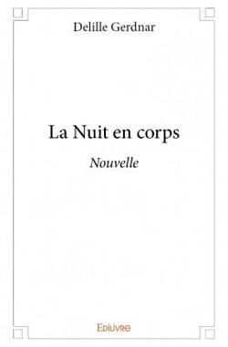 La nuit en corps - nouvelle