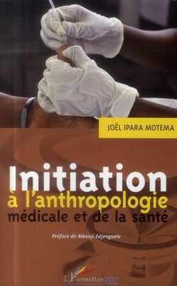 Initiation à l'anthropologie médiacle et de la santé