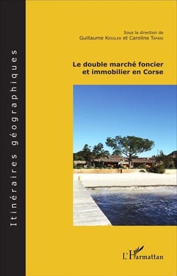 Double marché foncier et immobilier en Corse