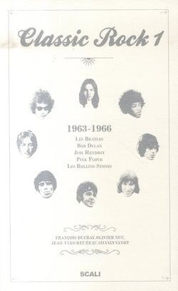 Classic rock t.1 1963-1966 - beatles, bob dylan, jimi hendrix, pink floyd, rolling stones