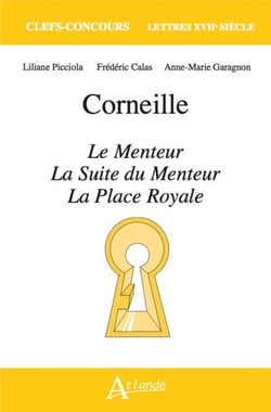 Corneille, Le menteur, La suite du menteur et La place royale