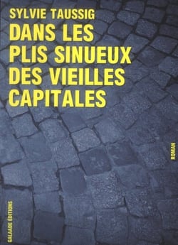 Dans les plis sinueux des vieilles capitales