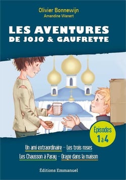 Les aventures de Jojo et Gaufrette - Tome 1 à Tome 4 - un ami extraordinaire, les trois roses, les Chausson à Paray, orage dans la maison