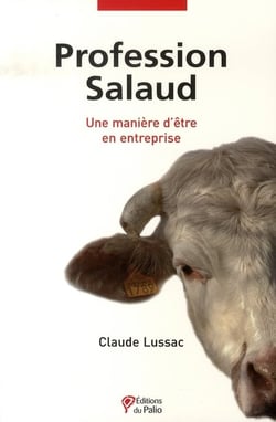 Profession salaud - une manière d'être en entreprise