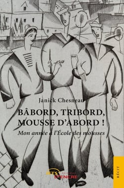 Babord, tribord, mousse d'abord ! mon année à l'Ecole des mousses